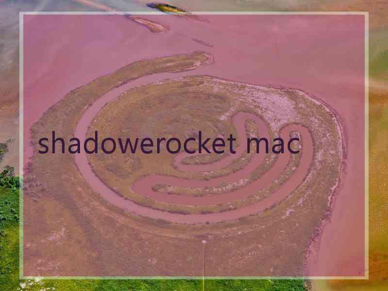 shadowerocket mac